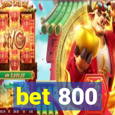 bet 800